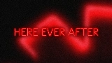 Miniatură video Here Ever After