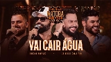 Miniatură video Vai Cair Água - Ao Vivo