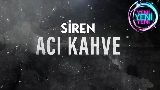 Miniatură video Acı Kahve