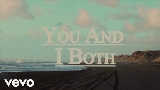 Miniatură video You And I Both