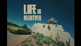 Miniatură video Life Is Beautiful