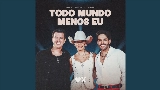 Miniatură video Todo Mundo Menos Eu - Ao Vivo