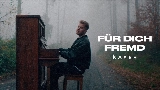 Miniatură video FÜR DICH FREMD