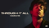 Miniatură video Through It All