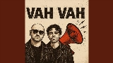 Miniatură video VAH VAH !