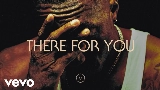 Miniatură video There For You