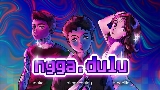 Miniatură video Ngga Dulu