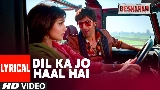 Miniatură video Dil Kaa Jo Haal Hai