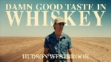 Miniatură video Damn Good Taste in Whiskey
