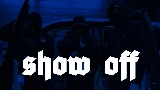 Miniatură video SHOW OFF