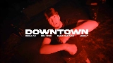 Miniatură video DOWNTOWN