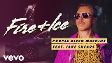 Miniatură video Fire & Ice (feat. Jake Shears)