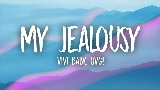Miniatură video MY JEALOUSY