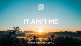 Miniatură video It Ain't Me