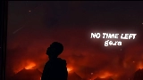 Miniatură video No Time Left